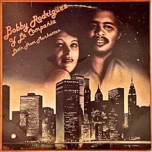 Bobby Rodriguez Latin From Manhattan (EX) ( Rare Salsa Vinyl)